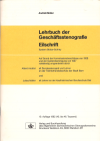 «Lehrbuch der Geschäftsstenografie (Eilschrift)» «Lehrbuch der Geschäftsstenografie (Eilschrift)»