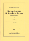 «Kürzungslehrgang für Schnellschreibkurse» «Kürzungslehrgang für Schnellschreibkurse»